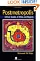 Postmetropolis: Critical Studies of Cities and Regions