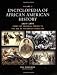 Encyclopedia of African American History, 1619-1895: From the Colonial Period to the Age of Frederick Douglass Three-volume set (Encyclopedia of African American Culture and History)