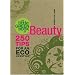 The Little Green Book of Beauty: 250 Tips for an Eco Lifestyle (Little Green Books)