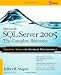 Microsoft SQL Server 2005: The Complete Reference: Full Coverage of all New and Improved Features