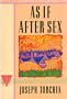 As If After Sex: A Novel (Stonewall Inn Editions, 10)