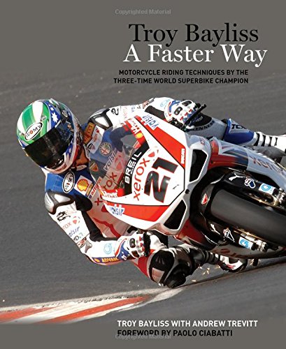 troy bayliss a faster way