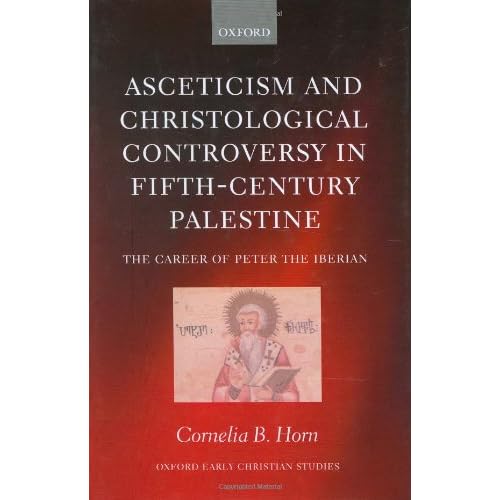 Asceticism and Christological Controversy in Fifth-Century Palestine