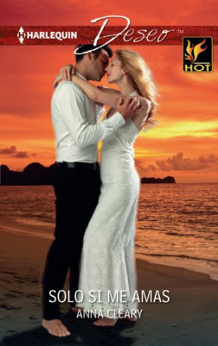 Solo si me amas (Deseo) (Spanish Edition)