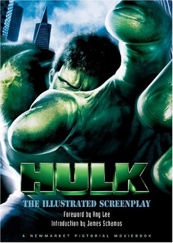 the hulk the illustrated screenplay newmarket pictorial moviebook