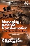 Managing Defense Transformation: Agency, Culture and Service Change