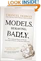 Models.Behaving.Badly: Why Confusing Illusion with Reality Can Lead to Disaster, on Wall Street and in Life