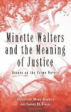 Minette Walters and the meaning of justice : essays on the crime novels