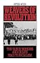 Weavers of Revolution: The Yarur Workers and Chile's Road to Socialism