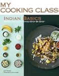 Indian Basics: 82 Recipes Illustrated...