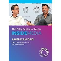American Dad!: Cast & Creators Live at the Paley Center