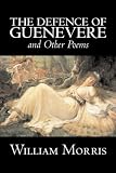 The Defence of Guenevere and Other Poems
