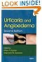 Urticaria and Angioedema, Second Edition