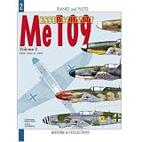 MESSERSCHMITT ME 109 - VOL 2: From 1942 to 1945 (Planes and Pilots Series)