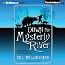 Down the Mysterly River