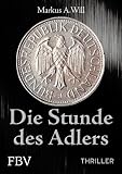 Produkt-Bild: Die Stunde des Adlers (Thriller)
