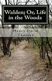 Walden; Or, Life in the Woods