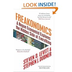 Freakonomics: A Rogue Economist Explores the Hidden Side of Everything