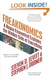 Freakonomics: A Rogue Economist Explores the Hidden Side of Everything