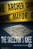 The Skeleton's Knee (Joe Gunther Mysteries)