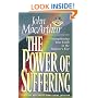 The Power of Suffering: Strengthening Your Faith in the Refiner's Fire (Macarthur Study Series)