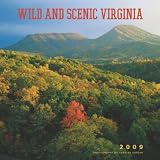 Virginia, Wild & Scenic 2009 Square Wall Calendar