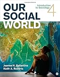 Our social world : introduction to sociology 4