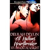 All Hallows Heartbreaker (My Immortal Knight, Book One)