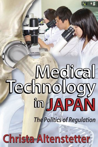Medical Technology in Japan: The Politics of Regulation