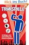 Trinkspiele: 44 Wege, sich mal richtig die Kante zu geben!