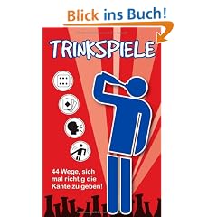 Trinkspiele: 44 Wege, sich mal richtig die Kante zu geben!