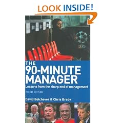 The 90-Minute Manager: Lessons from the Sharp End of Management