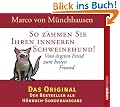 So z�hmen Sie Ihren inneren Schweinehund!: Vom �rgsten Feind zum besten Freund