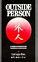 Outside person [Gaijin]: An American corporation wife experiences an alien culture
