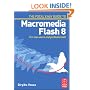 Focal Easy Guide to Macromedia Flash 8: For new users and professionals (The Focal Easy Guide)