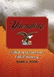 Yuengling: A History of America's Oldest Brewery
