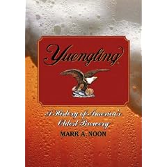 Yuengling: A History of America's Oldest Brewery