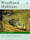 Woodland Habitats (Habitat Guides)
