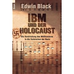 IBM und der Holocaust: Die Verstrickung des Weltkonzerns in die Verbrechen der Nazis