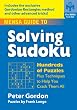Mensa Guide to Solving Sudoku: Hundreds of Puzzles Plus Techniques to Help You Crack Them All