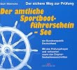 Der amtliche Sportbootf�hrerschein - See der Bundesrepublik Deutschland