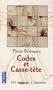 Codes et Casse-t�te : 101 Enigmes � r�soudre