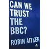 Can We Trust the BBC?