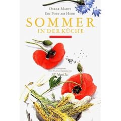 Sommer in der K�che: Ein Poet am Herd
