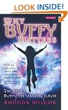 Why Buffy Matters: The Art of Buffy the Vampire Slayer