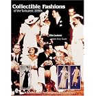 Collectible Fashions of the Turbulent 1930s by  Ellie Laubner