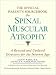 The Official Parent's Sourcebook on Spinal Muscular Atrophy: A Revised and Updated Directory for the Internet Age