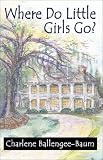 Books : Where Do Little Girls Go?