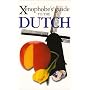 The Xenophobe's Guide to the Dutch (Xenophobe's Guides)