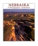 Nebraska: A Photographic Celebration